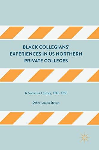 Black Collegians’ Experiences in US Northern Private Colleges