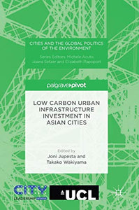 Low Carbon Urban Infrastructure Investment in Asian Cities