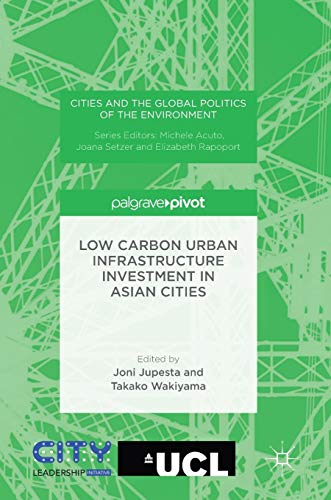 Low Carbon Urban Infrastructure Investment in Asian Cities