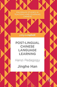 Post-Lingual Chinese Language Learning