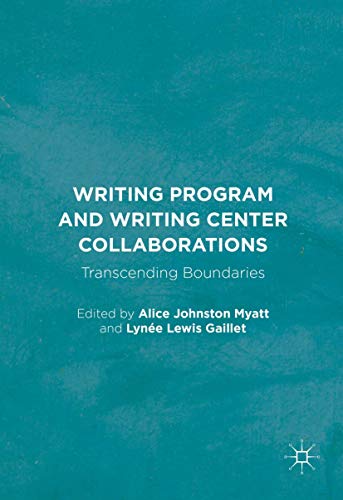 Writing Program and Writing Center Collaborations