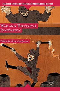 War and Theatrical Innovation