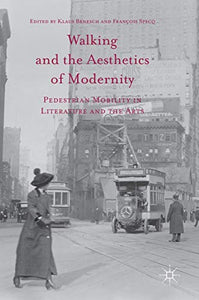 Walking and the Aesthetics of Modernity