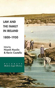 Law and the Family in Ireland, 1800–1950