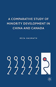 A Comparative Study of Minority Development in China and Canada