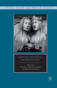 Writing Medieval Women’s Lives