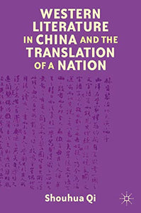 Western Literature in China and the Translation of a Nation