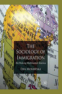 A Sociology of Immigration