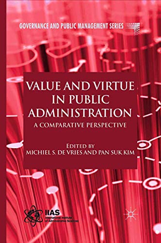 Value and Virtue in Public Administration