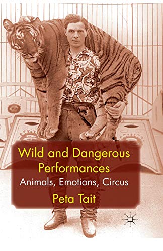 Wild and Dangerous Performances