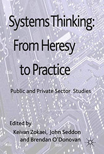 Systems Thinking: From Heresy to Practice