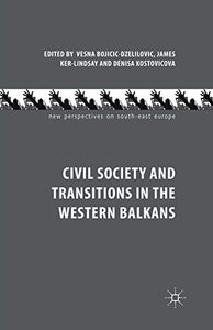 Civil Society and Transitions in the Western Balkans