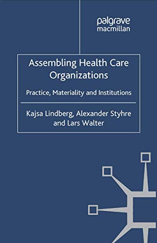 Assembling Health Care Organizations