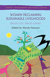 Women Reclaiming Sustainable Livelihoods