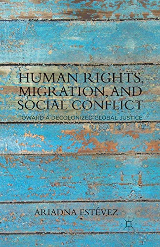 Human Rights, Migration, and Social Conflict