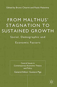 From Malthus' Stagnation to Sustained Growth