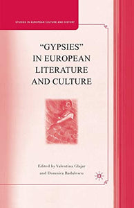 “Gypsies” in European Literature and Culture