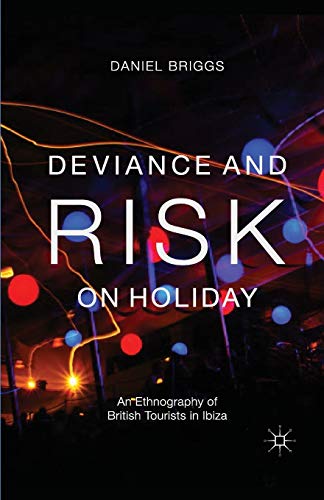 Deviance and Risk on Holiday