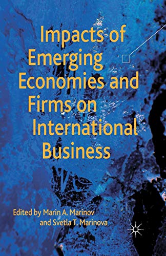 Impacts of Emerging Economies and Firms on International Business