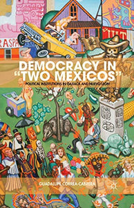 Democracy in “Two Mexicos”