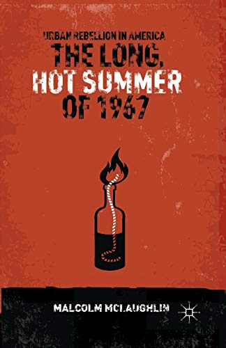 The Long, Hot Summer of 1967