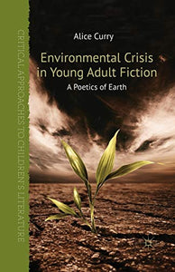 Environmental Crisis in Young Adult Fiction