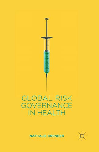 Global Risk Governance in Health