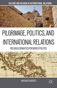 Pilgrimage, Politics, and International Relations