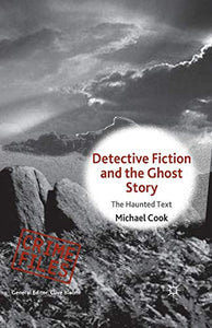 Detective Fiction and the Ghost Story