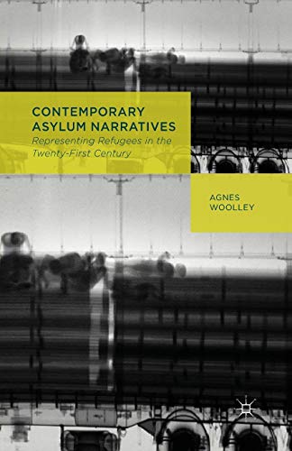 Contemporary Asylum Narratives