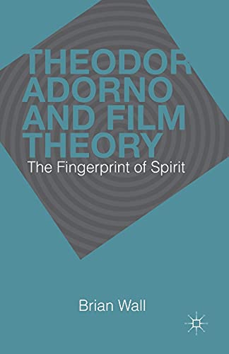 Theodor Adorno and Film Theory