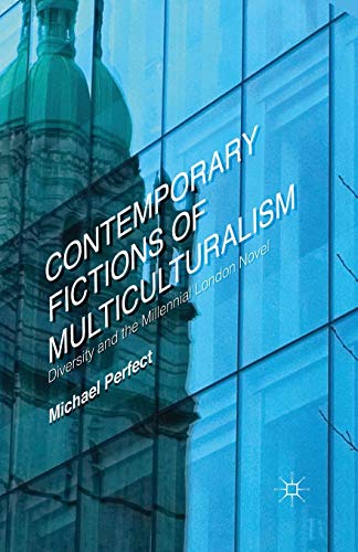 Contemporary Fictions of Multiculturalism