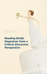 Reading Bridal Magazines from a Critical Discursive Perspective