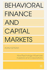 Behavioral Finance and Capital Markets