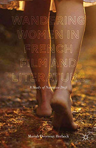 Wandering Women in French Film and Literature