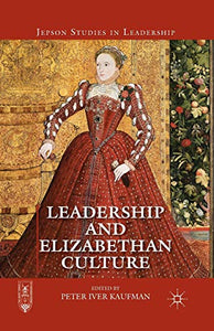 Leadership and Elizabethan Culture