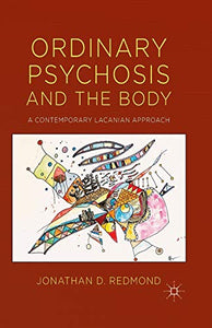 Ordinary Psychosis and The Body