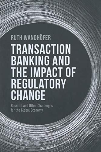 Transaction Banking and the Impact of Regulatory Change