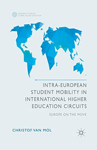 Intra-European Student Mobility in International Higher Education Circuits