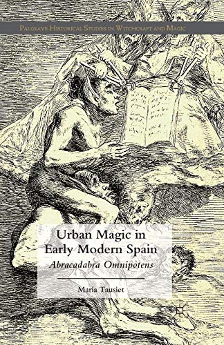 Urban Magic in Early Modern Spain