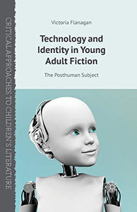 Technology and Identity in Young Adult Fiction