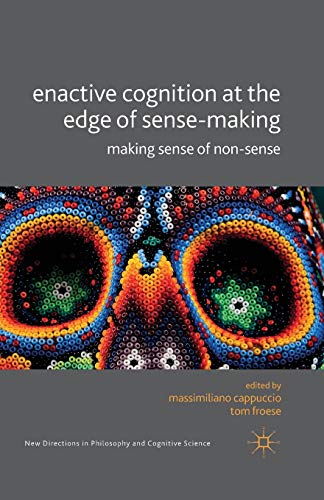 Enactive Cognition at the Edge of Sense-Making