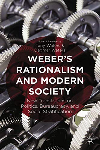 Weber's Rationalism and Modern Society