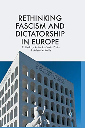 Rethinking Fascism and Dictatorship in Europe