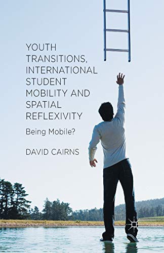 Youth Transitions, International Student Mobility and Spatial Reflexivity