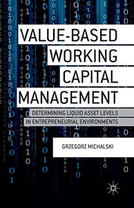 Value-Based Working Capital Management