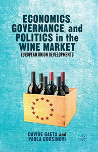 Economics, Governance, and Politics in the Wine Market