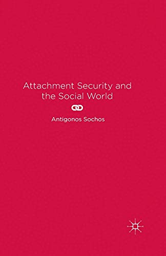 Attachment Security and the Social World