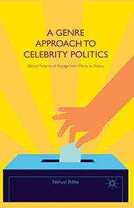 A Genre Approach to Celebrity Politics