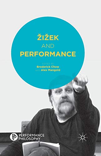 Žižek and Performance